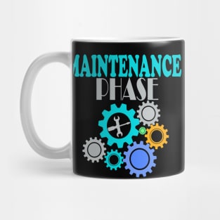 Maintenance phase Mug